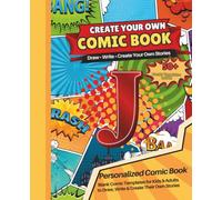 Blank Comic Book with the Letter J: Design Your Own Comics, Create Original Characters, and Write Amazing Stories