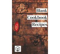 Blank Cookbook Recipes: Blank Cookbook To Write In Your Own Recipes | Perfect For College, Cooking Classes, And Home Use | Size: 6*9 Inches, 110 Pages.