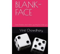 BLANK-FACE: Some Shadows don't follow you...they live inside you