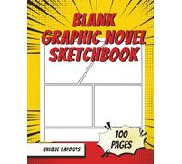 Blank Graphic Novel Sketchbook: Comic Strip Storyboard Journal for Artists, Manga Creators, and Writers with Blank Panels for Visual Storytelling and Creative Expression for Kids
