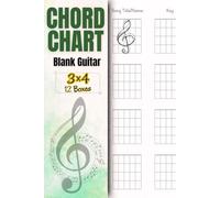Blank Guitar Chord Chart: Guitar Chord Box Notebook | 112 Pages with 12 Blank Diagrams Per Page | 5-Fret Layout for Custom Chord Shapes and Music Practice