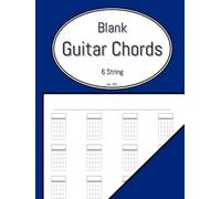 Blank Guitar Chord Notebook: Blank Chord Diagrams with 24 Boxes per Page. Hardcover.