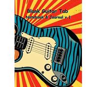 Blank Guitar Tab Notebook & Journal v.1: Guitar Tablature Manuscript Templates for Music and Songwriting (Pop Art design)