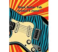Blank Guitar Tab Notebook & Journal v.1: Guitar Tablature Manuscript Templates for Music and Songwriting (Pop Art Design)