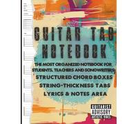 Blank Guitar Tab Notebook: Organized Tablature & Chord Boxes, Note Lines +Bonus | Manuscript paper for guitar students, teachers and songwriters