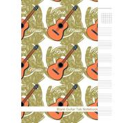 Blank Guitar Tab Notebook: Tablature Sheet Music | Seven 6-Line Staves per Page | 120 Pages | 8.5x11 In