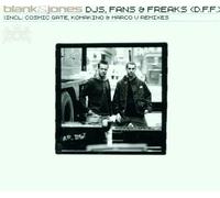 Blank & Jones - Djs, Fans and Freaks