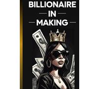 Blank Journal Billionaire in making A5 doted grid professional Dairy: Self growth notebook for daily writing, wealth and power