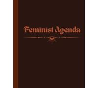 Blank Lined Notebook: Feminist Agenda Notebook Journal for Girls, Teens, Women | 7.5 x 9.25" | 110 Pages | College Ruled