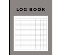 Blank Log Book: For Business, Personal, or Office Use | Ideal for Time, Expenses, Inventory, Mileage & More