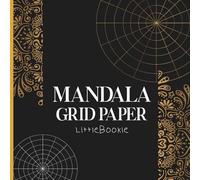 Blank Mandala Grid Paper Sketchbook Circular Grid Notebook Polar Graph Paper (Mystical Mandalas: A Journey of Colors)