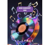 Blank Music Manuscript Book with 100 pages