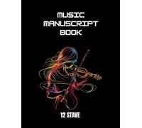 Blank Music Manuscript Book with 100 pages