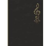Blank Music Manuscript Paper: Sheet Music Notebook, with Big staff and wide staff spacing for Beginner and Professional Composers | Clean Layout | Teacher Approved | 8.5x11 inches | 100 Pages