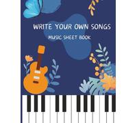 Blank Music Sheet Notebook for Creative Composers: A 5-Line Staff Paper Composition Book | 100 Pages | 8.5 x 11 in | Ideal for Guitar, Piano, and Music Learners (Music Composition Series)