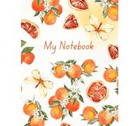 Blank Notebook: 100 Pages, 8.5 x 11, Tangerine Orange Cover for Sketching, Drawing, Writing & Creative Ideas: Bright Orange Fruit-Themed Notebook for Artists, Students, Kids, and Creative Minds