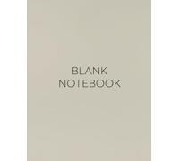 Blank Notebook: An Empowering Space for Innovative Thoughts and Creative Ideas