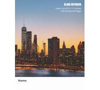 Blank Notebook: New York | Letter Size (8.5 x 11 inches) | 100 Numbered Pages | For School, College, University, Office & Home Use | Great Gift for Anyone Starting Out!