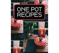 Blank One Pot Recipe Book: Beautifully designed 7” x 10” notebook with 100 spacious pages