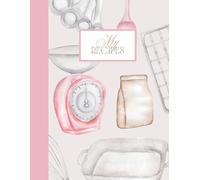 Blank Recipe Journal - 8.5" x 11": Perfect gift for the food lover or to record your favorite recipes