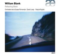 Blank: Reflecting Black / David Lively, Piano. Orchestre De La Suisse Romande. Pascal Rophé, Dirección