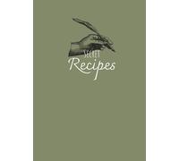 Blank Secret Recipe Book: Perfect Recipe Notebook To Write In Your Own Recipes, Organize Your Recipes - 110 Blank Pages Recipe Notebook
