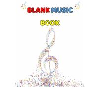 Blank Sheet Music Book - 9 Staves Per Page.: Large Staff Manuscript Paper for Musicians, songwriters & Music Teachers - 100 Pages, 8.5" x 11"