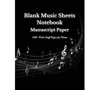 Blank Sheet Music Notebook: 100+ Staff Pages for Piano & Guitar | Musicians (8.5x11): With Chord Diagrams - Manuscript Paper for Composers, Students & Teachers