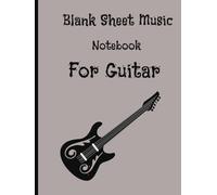 Blank Sheet Music Notebook for Guitar - (Tan Hardcover): For Daily Practice I Ideal for Guitar Players and Composers I Size 8.25 x 11, 101 pages