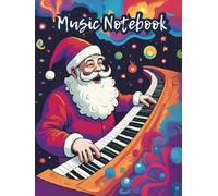 Blank Sheet Music Notebook: Music Manuscript Paper, White Blank Sheet Music, Notebook for Musicians, 12 Staff Paper, Music Composition Book, Christmas motif on the cover