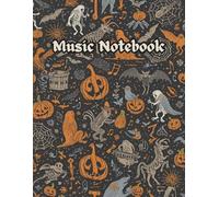 Blank Sheet Music Notebook with Halloween motif: Music Manuscript Paper, White Blank Sheet Music, Notebook for Musicians, 12 Staff Paper, Music Composition Book
