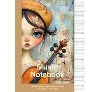 Blank Sheet Music Staff Notebook for Composition, Songwriting, Music Theory and Learning Music: 150 Pages - 10 Stave per Page, Manuscript Paper for ... Transcription, Lessons, and Daily Practice