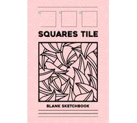 Blank Squares Tile Sketchbook: Tangle Pattern Notebook With Blank Scrabble Squares Template For Zentangles Arts Patterns Tangles Doodles Design Drawing Practice
