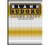Blank Sudoku Large Print (Vol. 26.5): Huge 9x9 Puzzle Grids for Adults and Seniors to Create and Practice