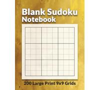 Blank Sudoku Notebook: 200 Blank Sudoku Grids Large Print | 9x9 Grids, 100 pages, 2 Big blank Sudoku grids per 8.5x11" page, Bold black lines separating the 9 square 3x3 boxes, White paper