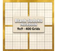 Blank Sudoku Notebook: 400 Blank Sudoku Grids Large Print | 9x9 Grids, 100 pages, 4 blank Sudoku grids per 8.5x8.5" page, Bold black lines separating the 9 square 3x3 boxes, White paper