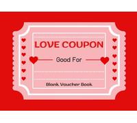 Blank Voucher Book Love Coupon Good For...: 30 Fillable Template DIY for him, her, couples, partner, husband, wife, friend, ideal gift on Valentine's Day | Mother's Day| Birthday| Christmas