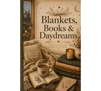 Blankets, Books & Daydreams: A Cozy Reading Journal