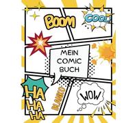 Blanko Comic Buch | Kreiere deinen eigenen Comic auf 100 Seiten | Sketchbook zum zeichnen üben | Skizzenbuch für Kinder und Erwachsene: Blanko Seiten als Vorlage mit Sprechblasen zum selbst zeichnen
