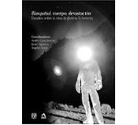 Blanquitud Cuerpo Devastación. Estudios Sobre La Obra De Bolívar Echev