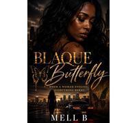 Blaque Butterfly: When A Woman Evolves, Everything Burns: 1 (Blaque Butterfly Evolution)