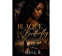 Blaque Butterfly: When A Woman Evolves, Everything Burns (Blaque Butterfly Evolution)