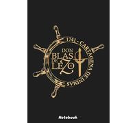Blas de Lezo Victory at Cartagena de Indias, 1741 Notebook: Notebook, planner, journal, organiser, bullet journal, sketchbook_ 6x9 inches, 120 dotted pages