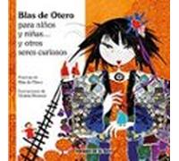 Blas de Otero para niños y niñas y otros seres curiosos: 9 (Alba y Mayo Color)