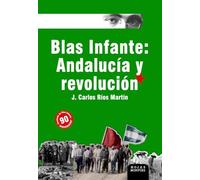BLAS INFANTE: ANDALUCÍA Y REVOLUCIÓN
