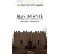 Blas Infante, Padre de la patria e hijo de su tiempo