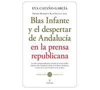 Blas Infante y el despertar de Andalucía en la prensa republicana: Premio Memorial Blas Infante 2022