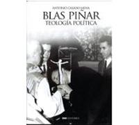 Blas Piñar. Teología Política