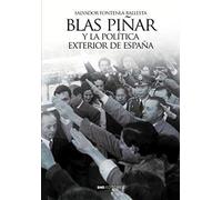 Blas Piñar y La Política Exterior De España: 4 (Colección Centenario Blas Piñar)