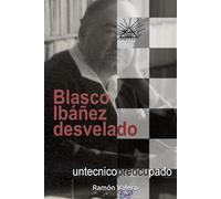 Blasco Ibáñez desvelado